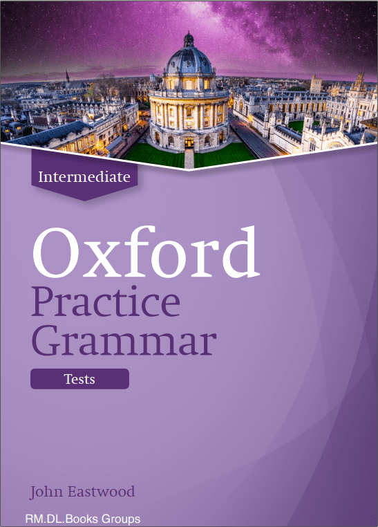 Oxford practice grammar intermediate tests