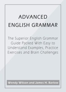 Advanced English Grammar The Superior English Grammar